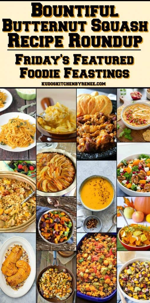 Resumen de Recetas de Calabaza Butternut Bountiful 2018 para las Fiestas Destacadas de Foodie - kudoskitchenbyrenee.com