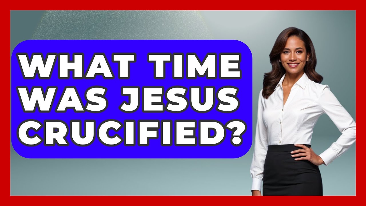 What Time Was Jesus Crucified 7 Significant Facts To Know What time was jesus crucified 7 significant facts to know