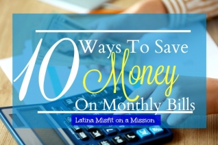 How To Save Money Now On Your Monthly Bills