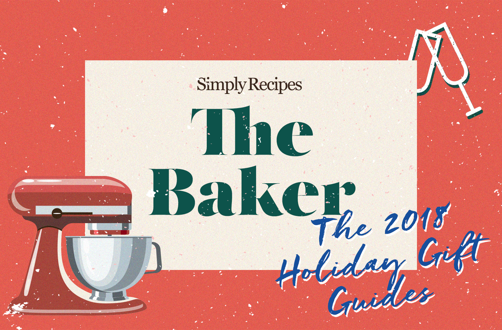 Guide-cadeaux Simply Recipes 2018: Le boulanger