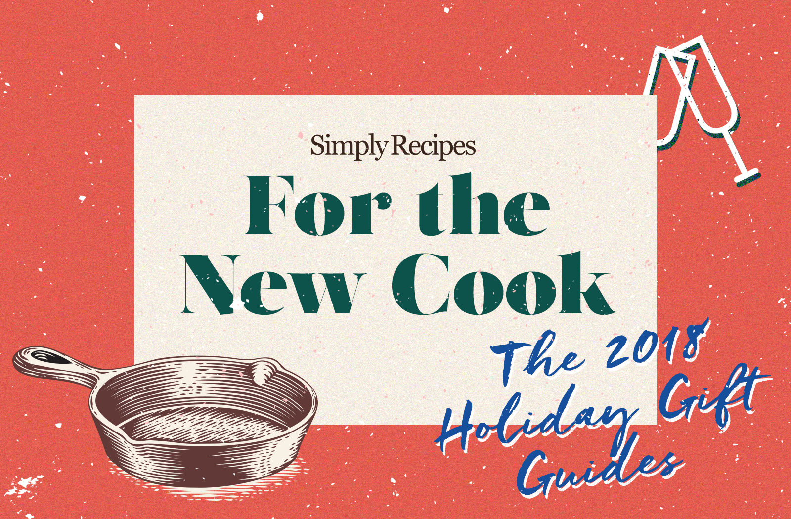 Guide-cadeaux Simply Recipes 2018: pour le nouveau cuisinier
