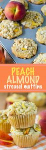 Muffins de pêssego e amêndoa Streusel: muffins de pêssego úmidos e macios, acentuados com extrato de amêndoa e cobertos com um doce e torrado Streusel de amêndoa.