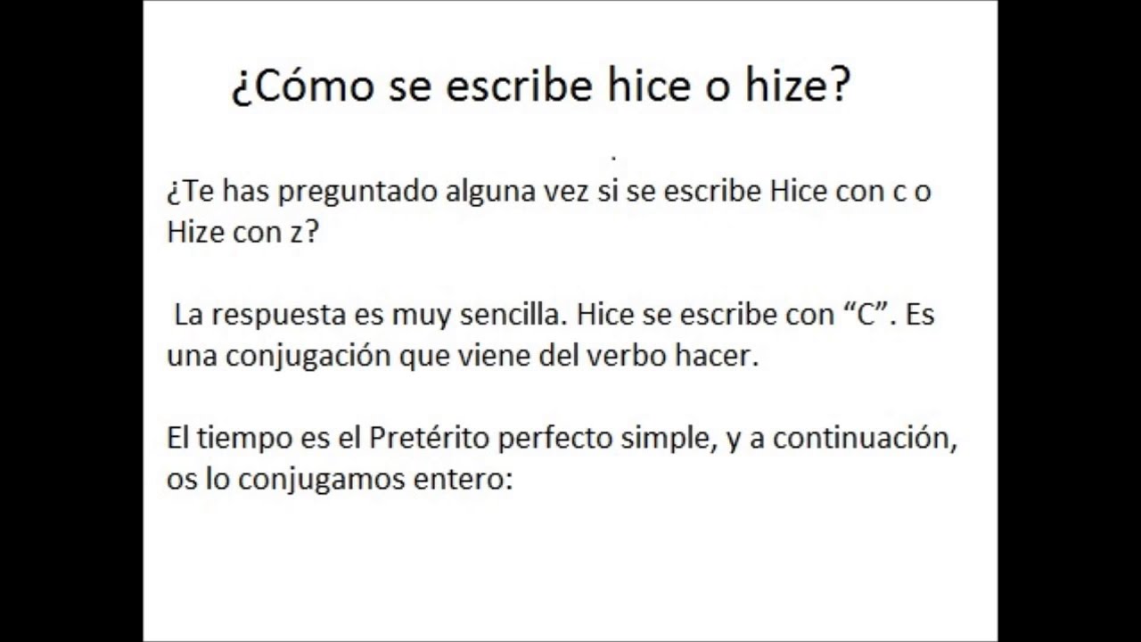 como hacer hice o hize