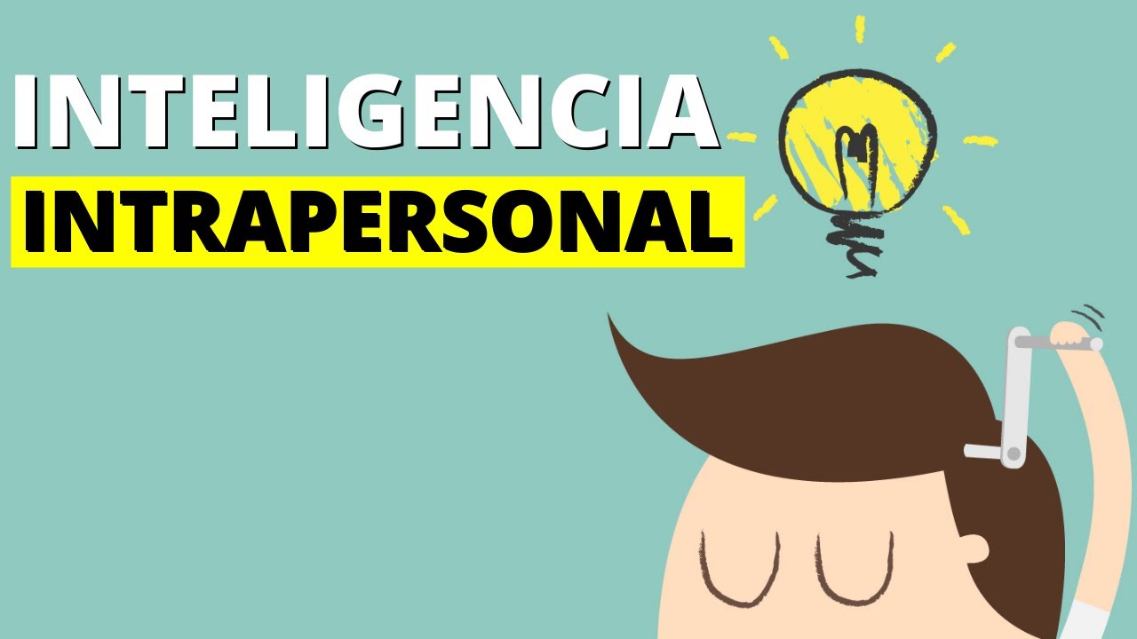 inteligencia intrapersonal