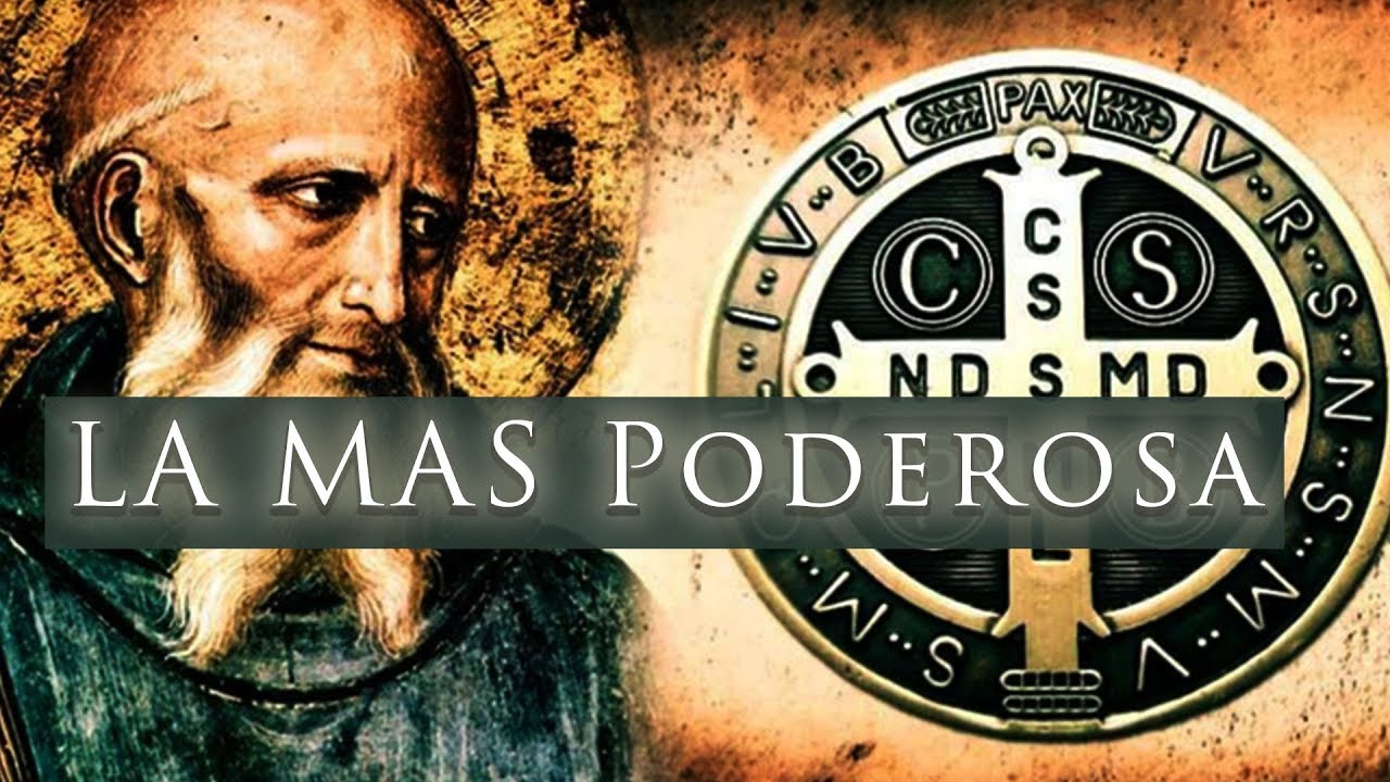 poderosa oracion de san benito contra todo mal