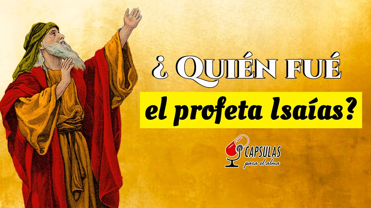Profeta Isaías: 5 lecciones esenciales de la Biblia que impactan 5 profeta isaias quien era isaias en la biblia