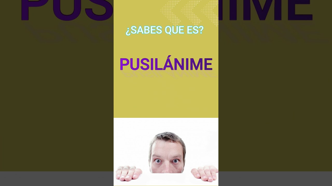 pusilanime significado