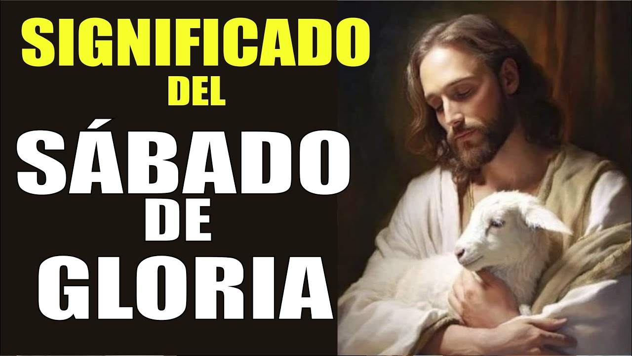 que dia es sabado de gloria