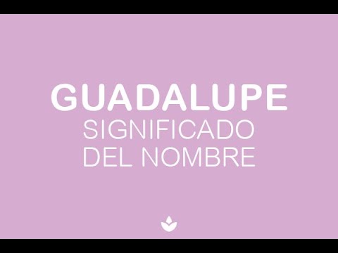que significa guadalupe