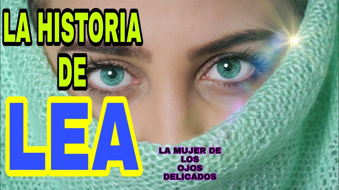 quien era lea la historia de lea en la biblia