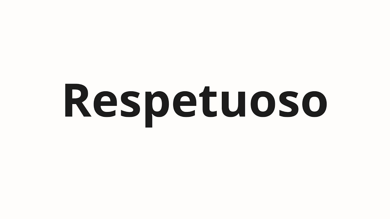 respetuoso