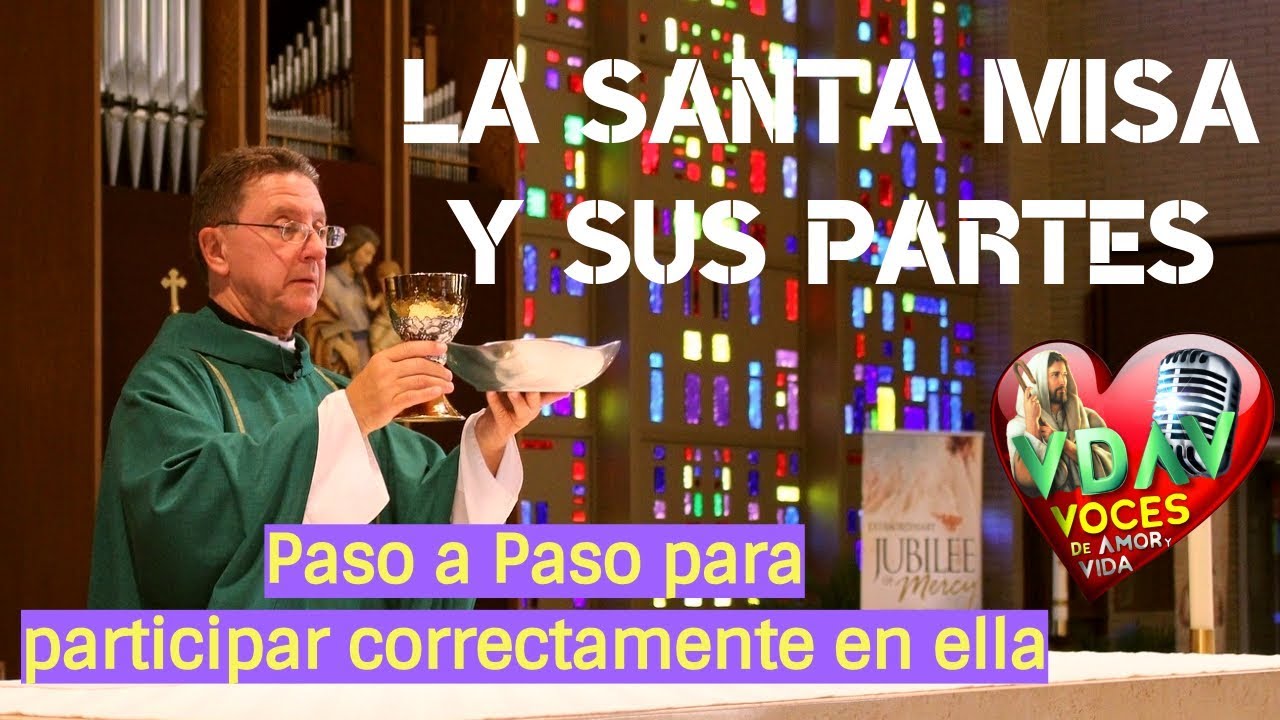 sabes cuales son las partes de la misa y sus elementos