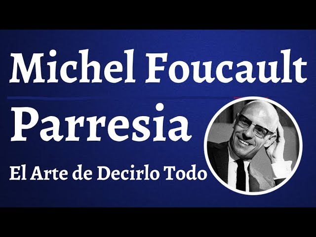 sabes que es la parresia has escuchado de