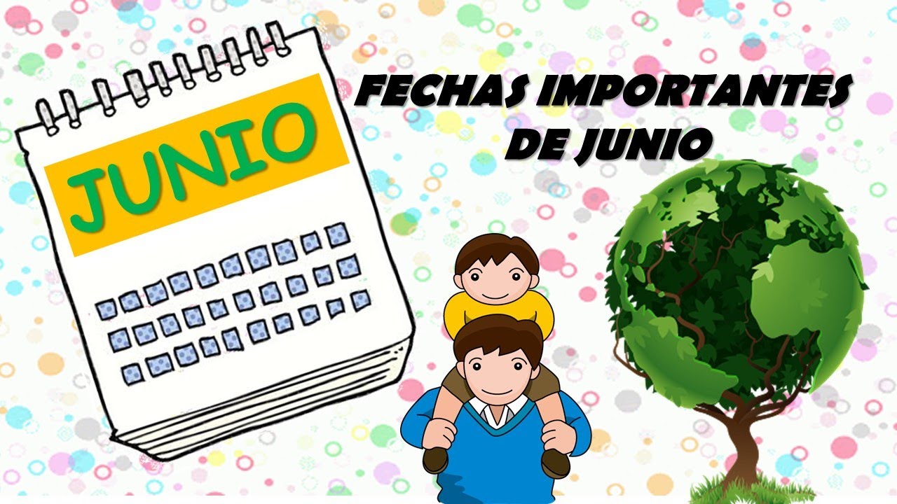 fechas importantes de junio