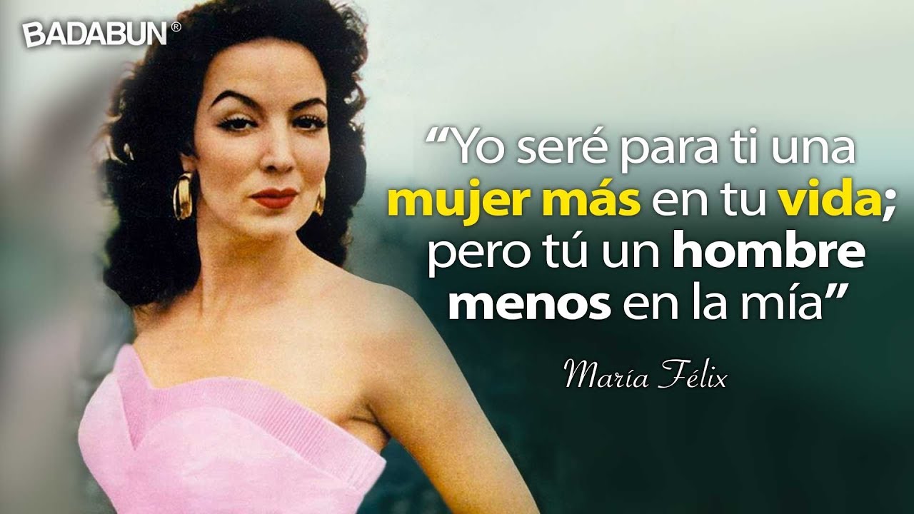 frases de maria felix