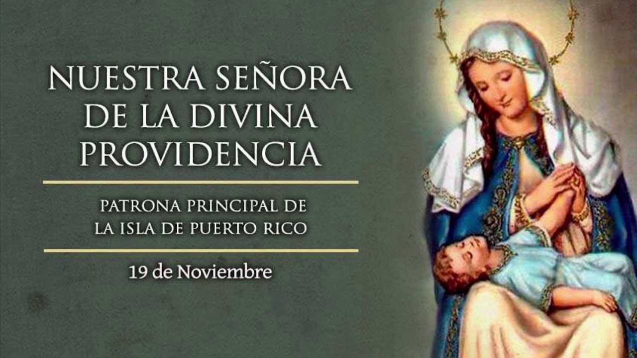 historia de nuestra señoa de la divina providencia