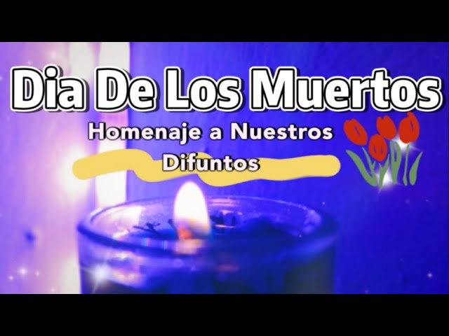 Día de Muertos: 7 tradiciones imperdibles para 2025 1 mensaje de dia de muertos