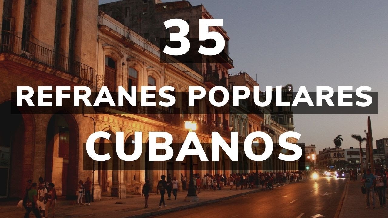refranes cubanos populares